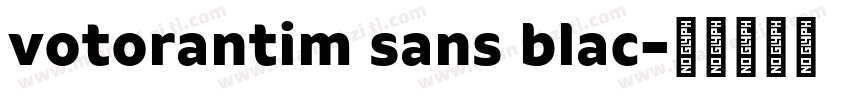 votorantim sans blac字体转换